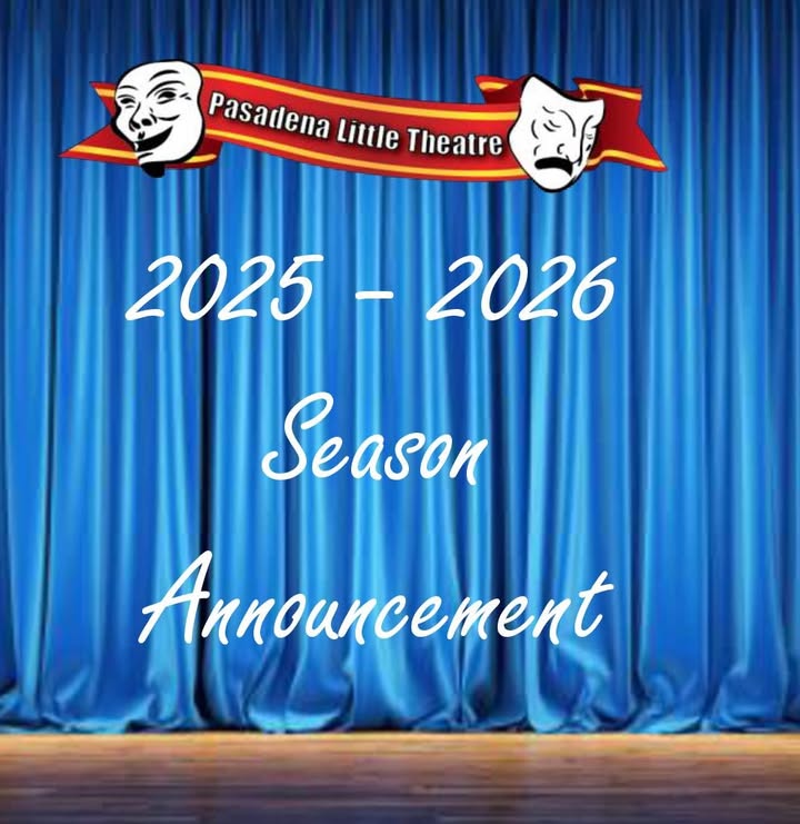 It’s Pasadena Little Theatre’s 71st Season filled with productions and performances. It’s Pasadena Little Theatre’s 71st Season filled with productions and performances.
