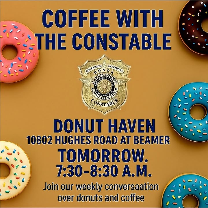 Join Precinct 2 Constables tomorrow morning at Donut Haven for Coffee with the Constable. A brew-tiful way to connect with your local deputies. Join Precinct 2 Constables tomorrow morning at Donut Haven for Coffee with the Constable. A brew-tiful way to connect with your local deputies.
