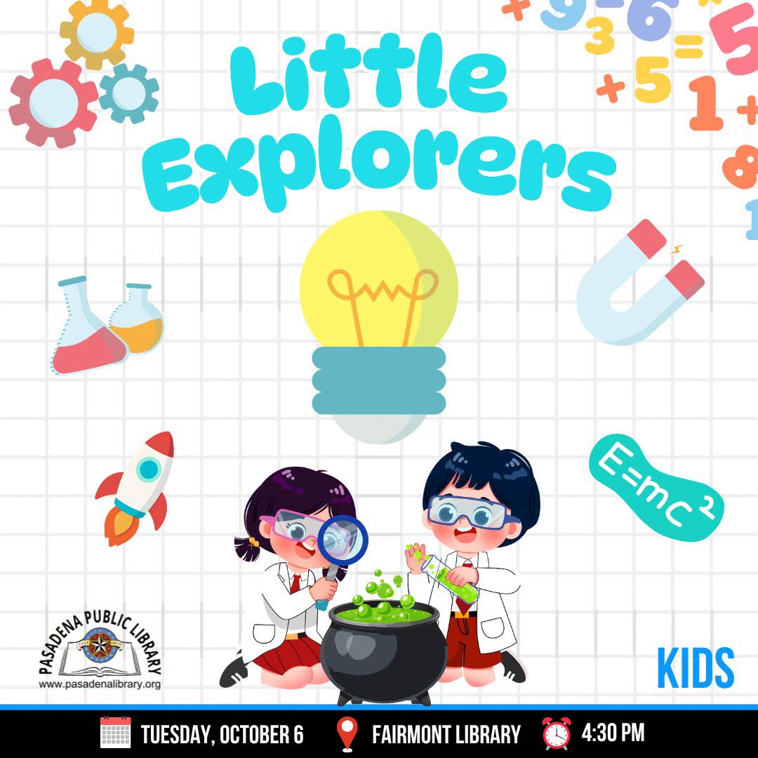 Pasadena Fairmont Library hosts Little Explorers for young STEM enthusiasts Tuesday. Pasadena Fairmont Library hosts Little Explorers for young STEM enthusiasts Tuesday.