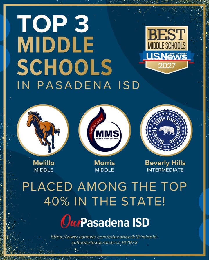 Three Pasadena ISD schools make the honor roll, and Texas has 1,200-plus middle schools to choose from.